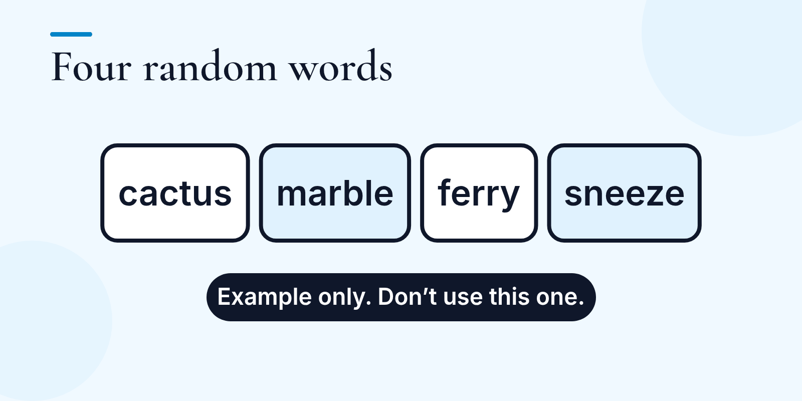Four random words in separate tiles: cactus, marble, ferry, sneeze, with a note that it is an example only and should not be used.